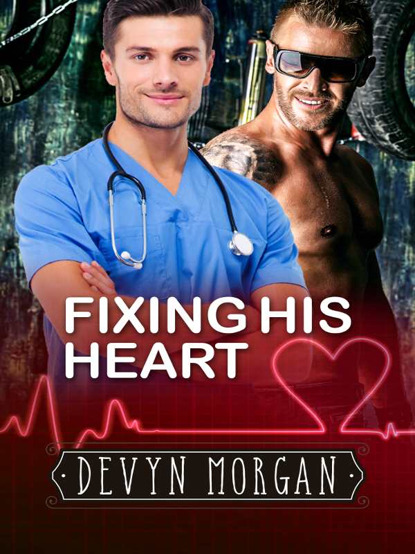 Fixing His Heart by Devyn Morgan